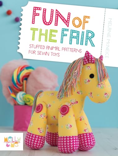 Fun of the Fair: Stuffed Animal Patterns for Sewn Toys von David & Charles